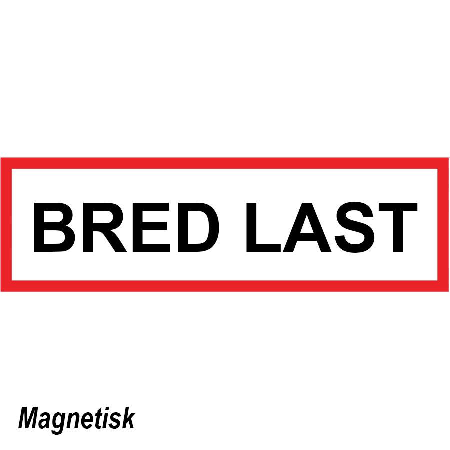Skilt Bred Last - Magnetisk